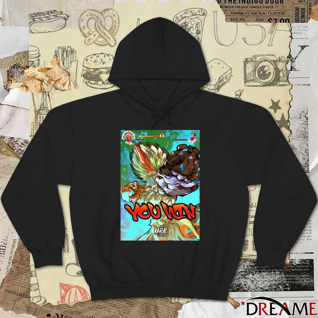 UFC 320 You Win Alex Poatan Pereira Vs Magomed Ankalaev Art Poster t-shirt