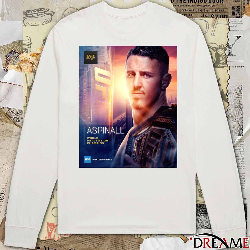 UFC 321 Tom Aspinall World Heavyweight Champion HSS #1 In Orthopedics Poster t-shirt