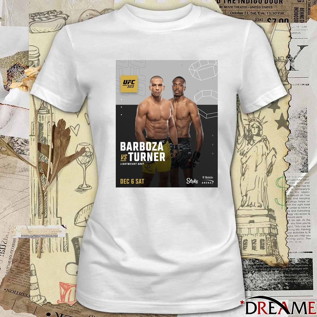 UFC 323 Barboza Vs Turner Lightweight Bout Saturday December 6 2025 Poster t-shirt