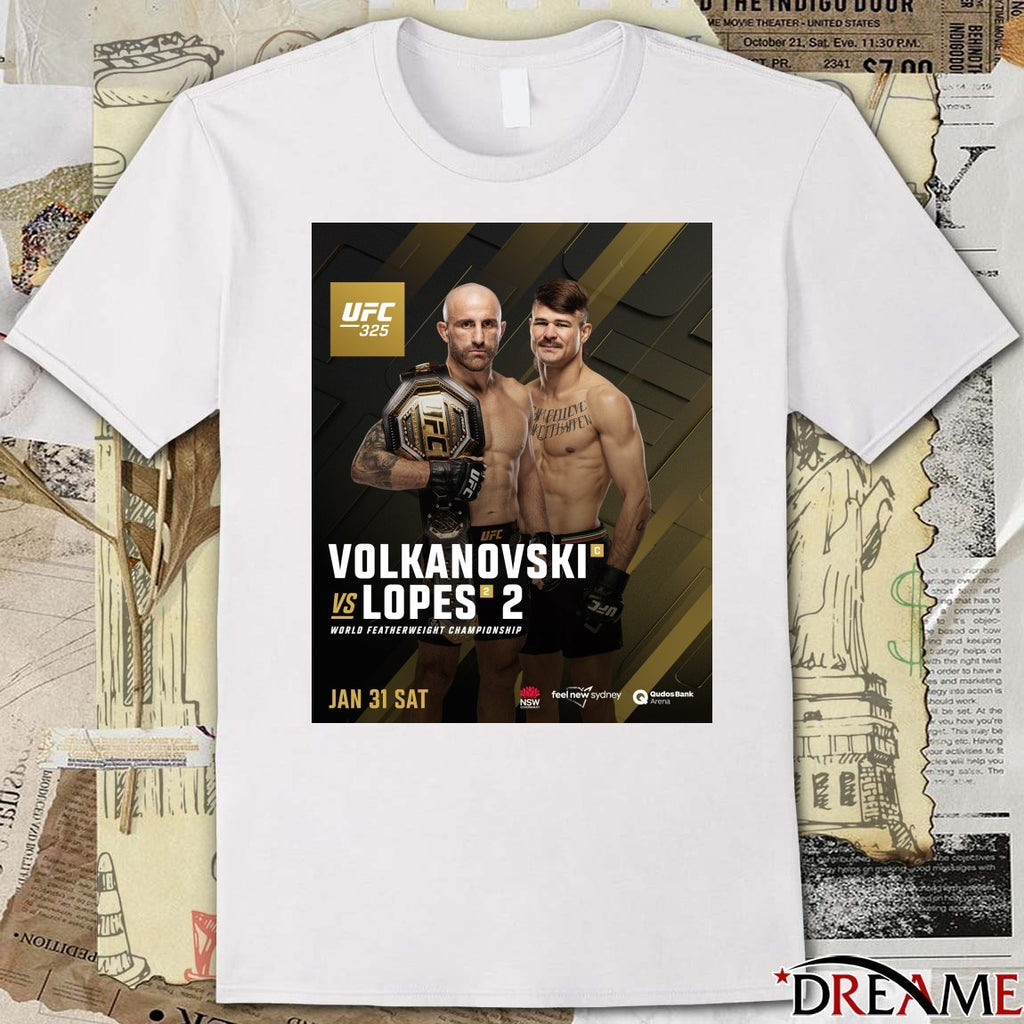 UFC 325 Alexander Volkanovski Vs Diego Lopes World Featherweight Championship January 31 2026 Poster t-shirt