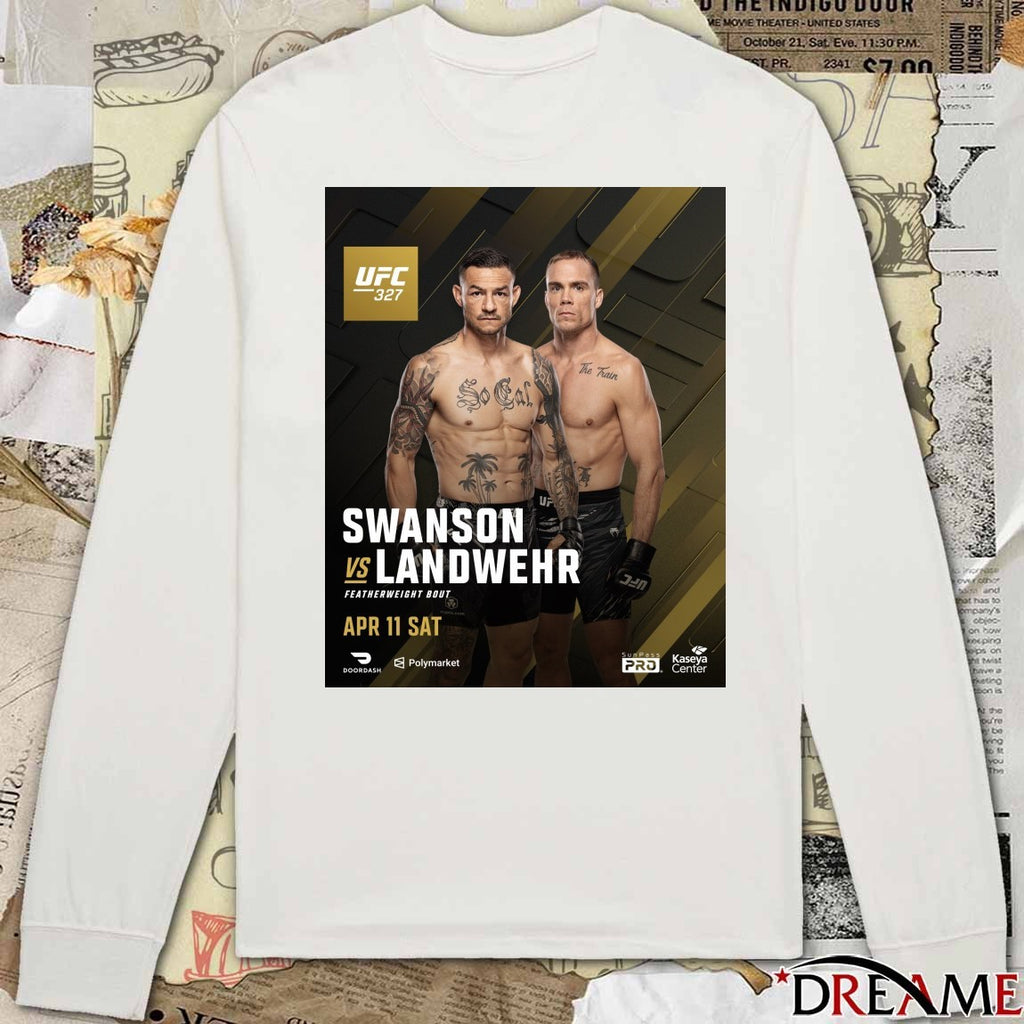 UFC 327 Swanson Vs Landwehr Featherweight Bout April 11, 2026, at the Kaseya Center Poster t-shirt