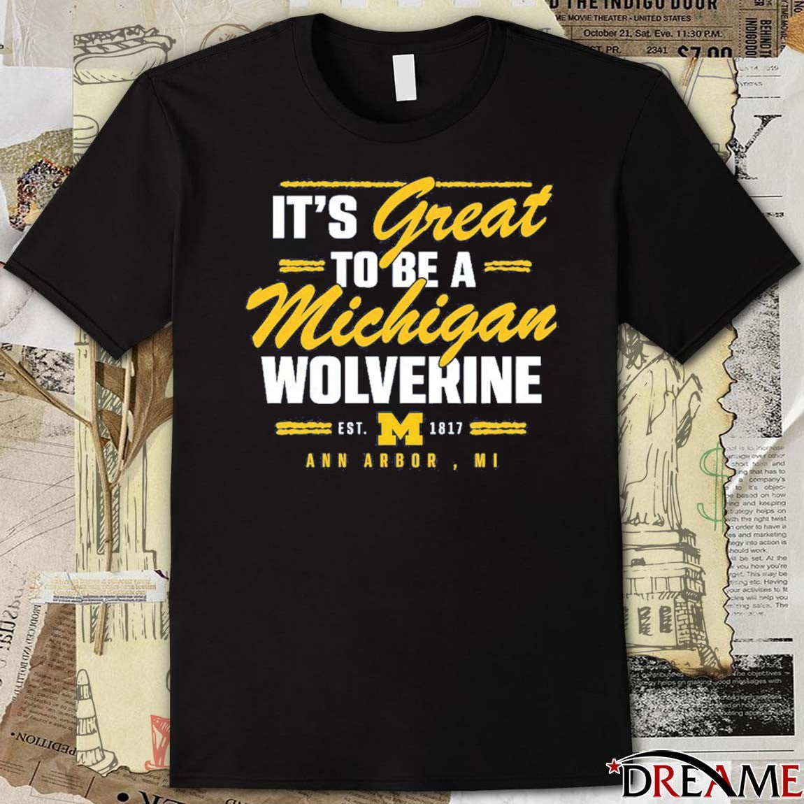 Valiant University of Michigan It’s Great To Be A Michigan Wolverine Ann Arbor MI t-shirt