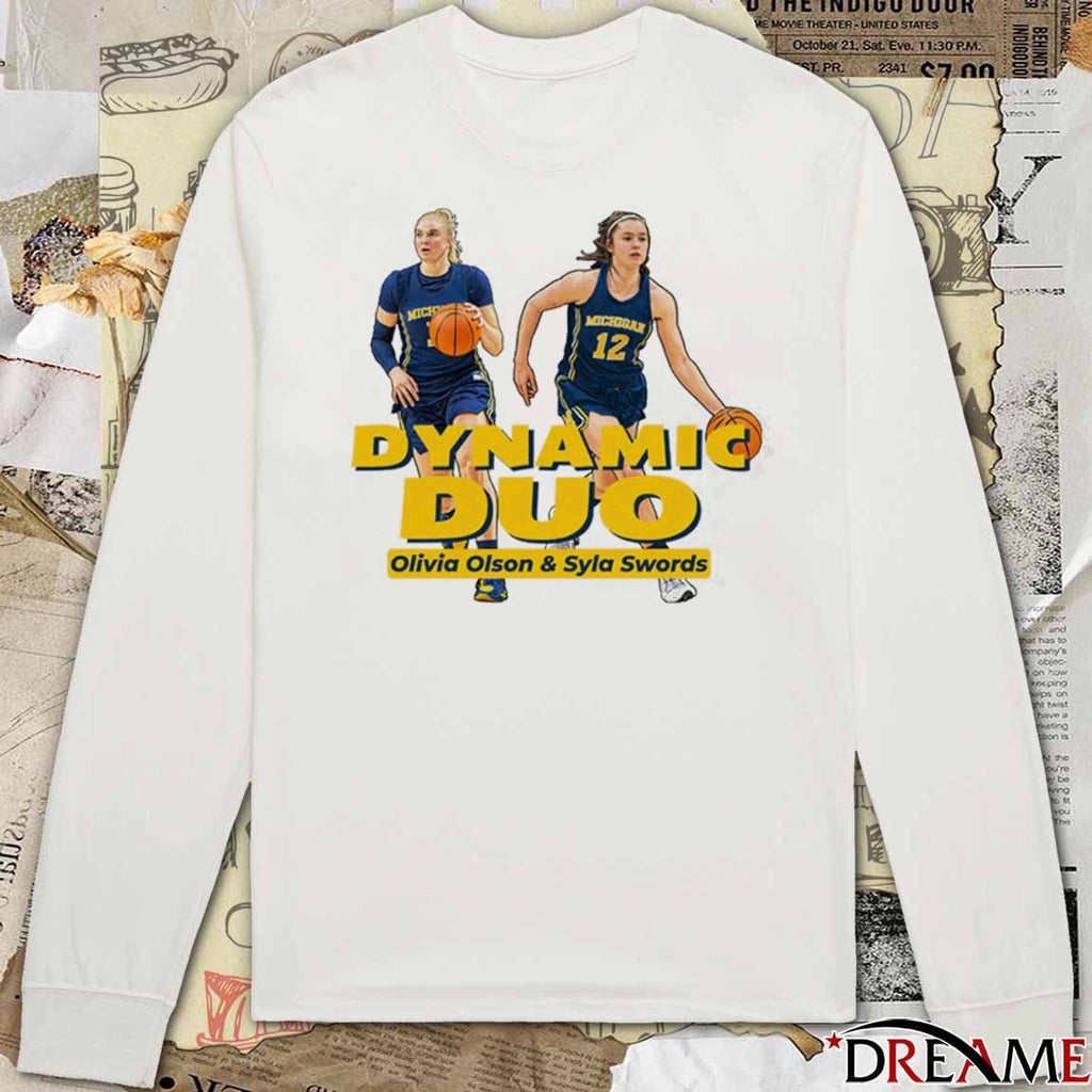 Valiant University of Michigan Women’s Basketball Olivia Olson and Syla Swords Dynamic Duo t-shirt