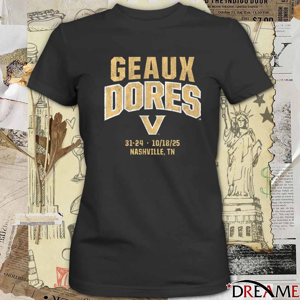 Vanderbilt Commodores NIL Football Geaux Dores 31-24 October 18 2025 Nashville TN t-shirt