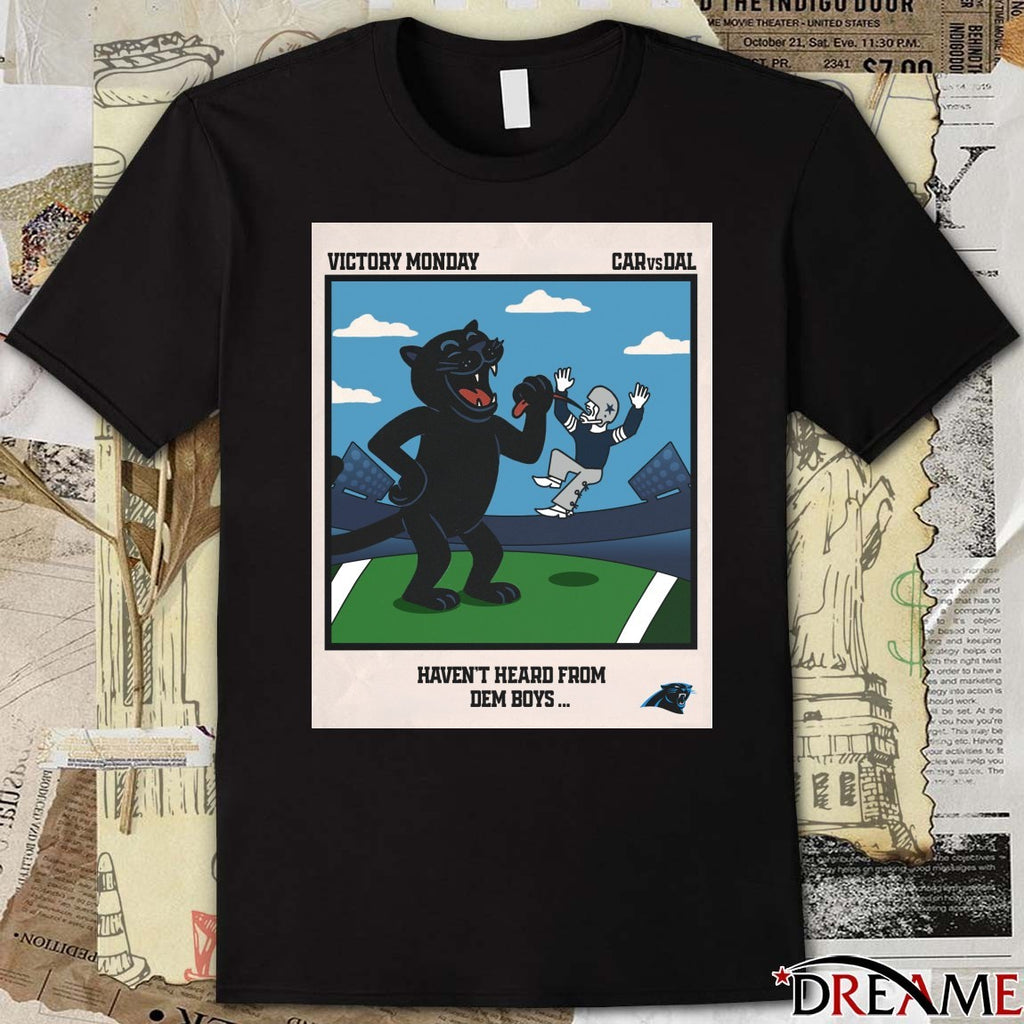 Victory Monday Carolina Panthers Vs Dallas Cowboys Haven’t Heard From Dem Boys Poster shirt