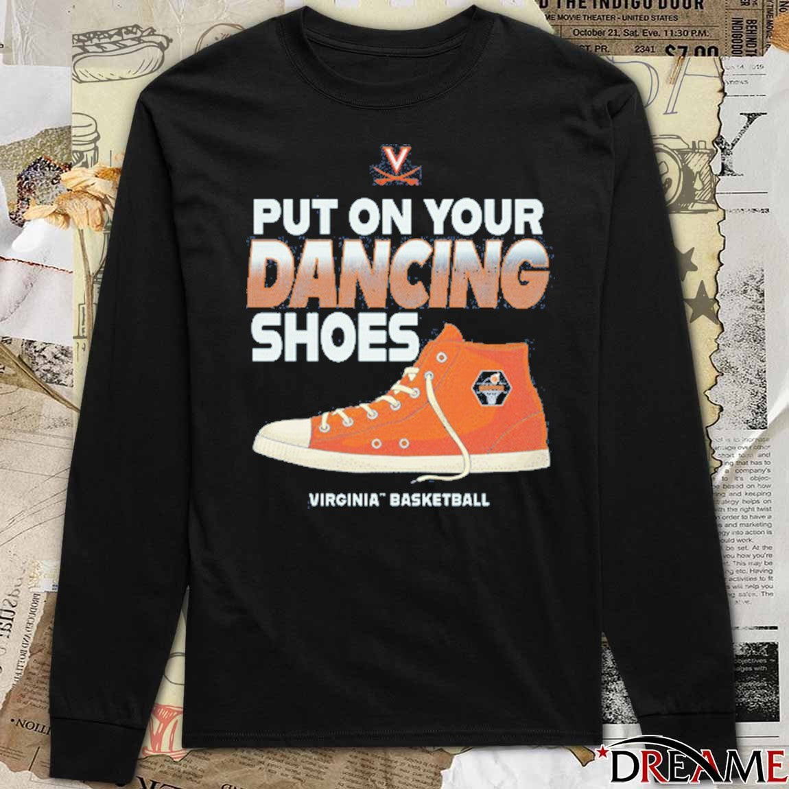 Virginia Cavaliers Basketball Put On Your Dancing Shoes t-shirt