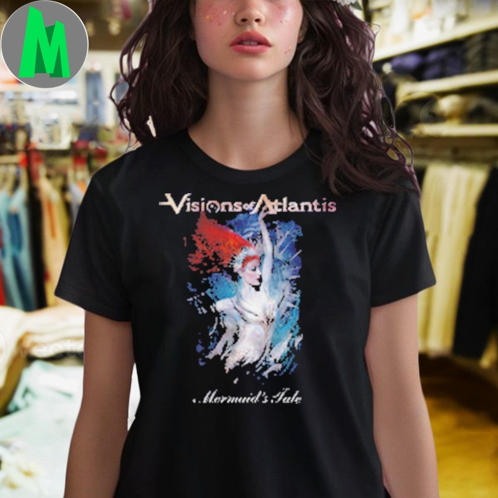 Visions of Atlantis Mermaids Tale Shirt