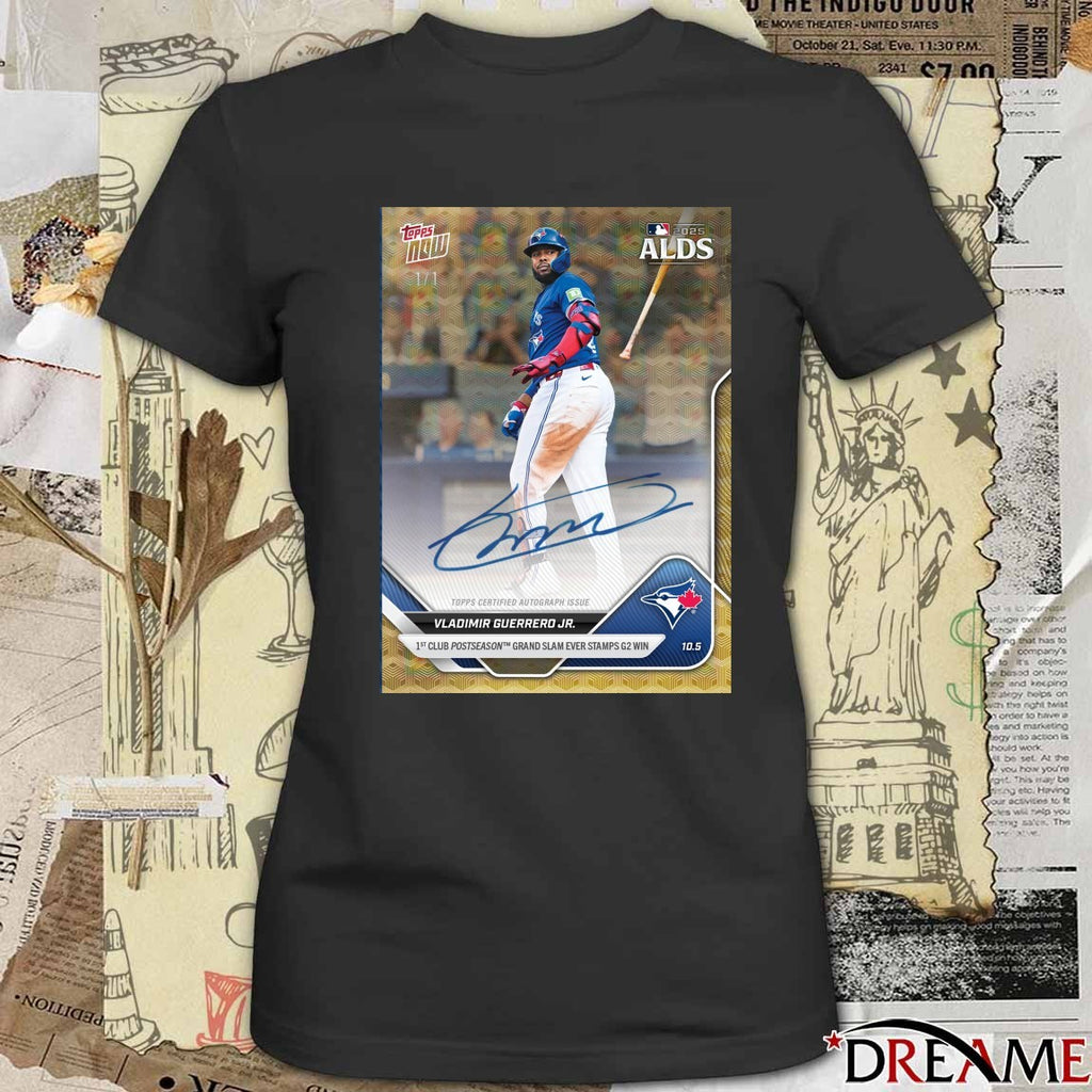 Vladimir Guerrero Jr. Toronto Blue Jays Grand Slam MLB 2025 ALDS Topps Now Signature Poster t-shirt