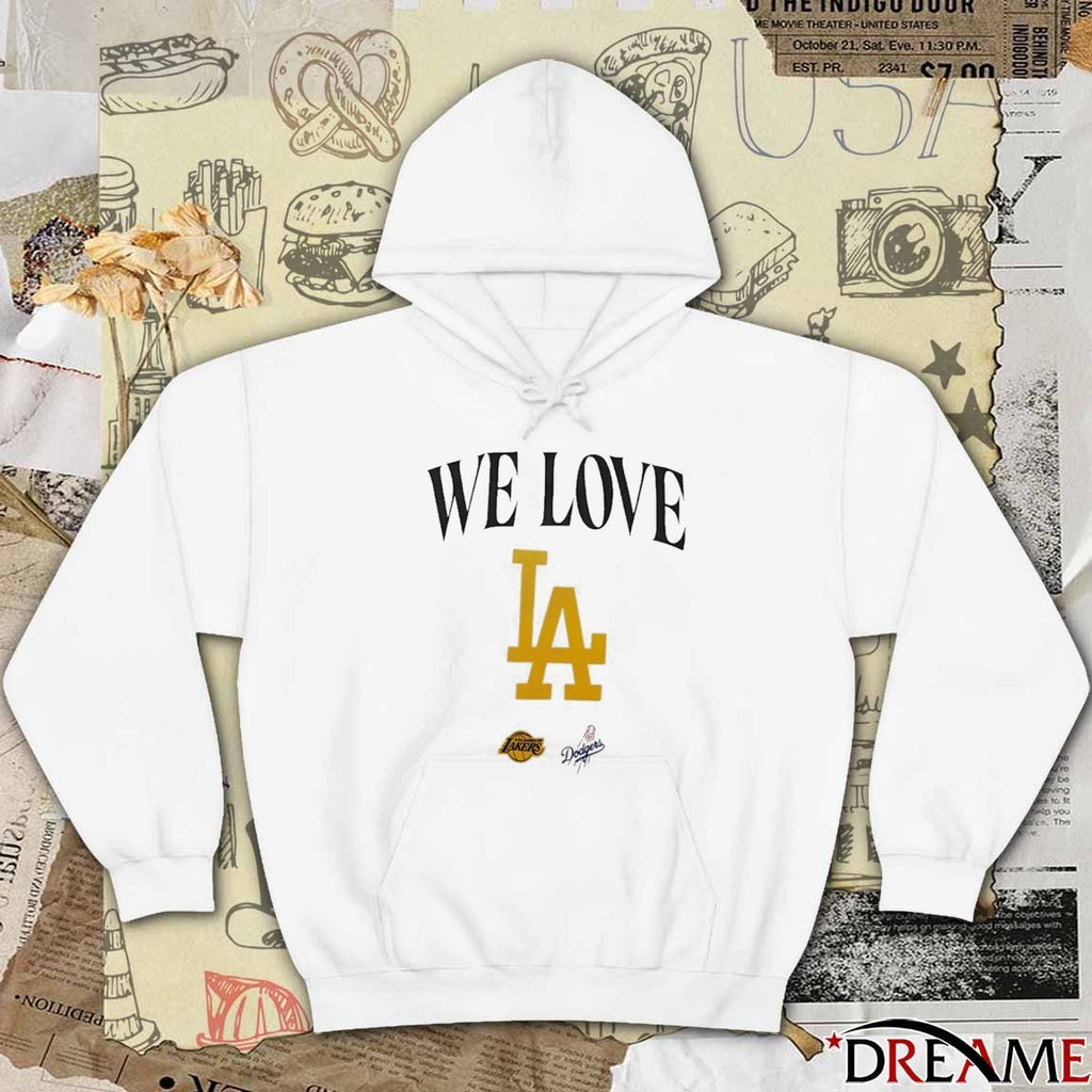 We Love Los Angeles Dodgers and Los Angeles Lakers World Series Champions 2025 t-shirt