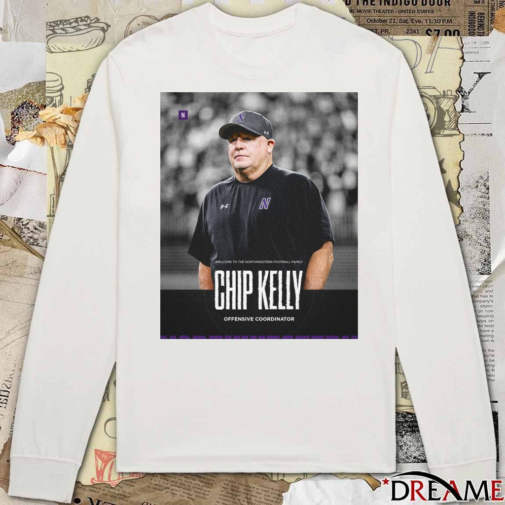 Welcome To The Northwestern Football Family Chip Kelly Offensive Coordinator Poster t-shirt