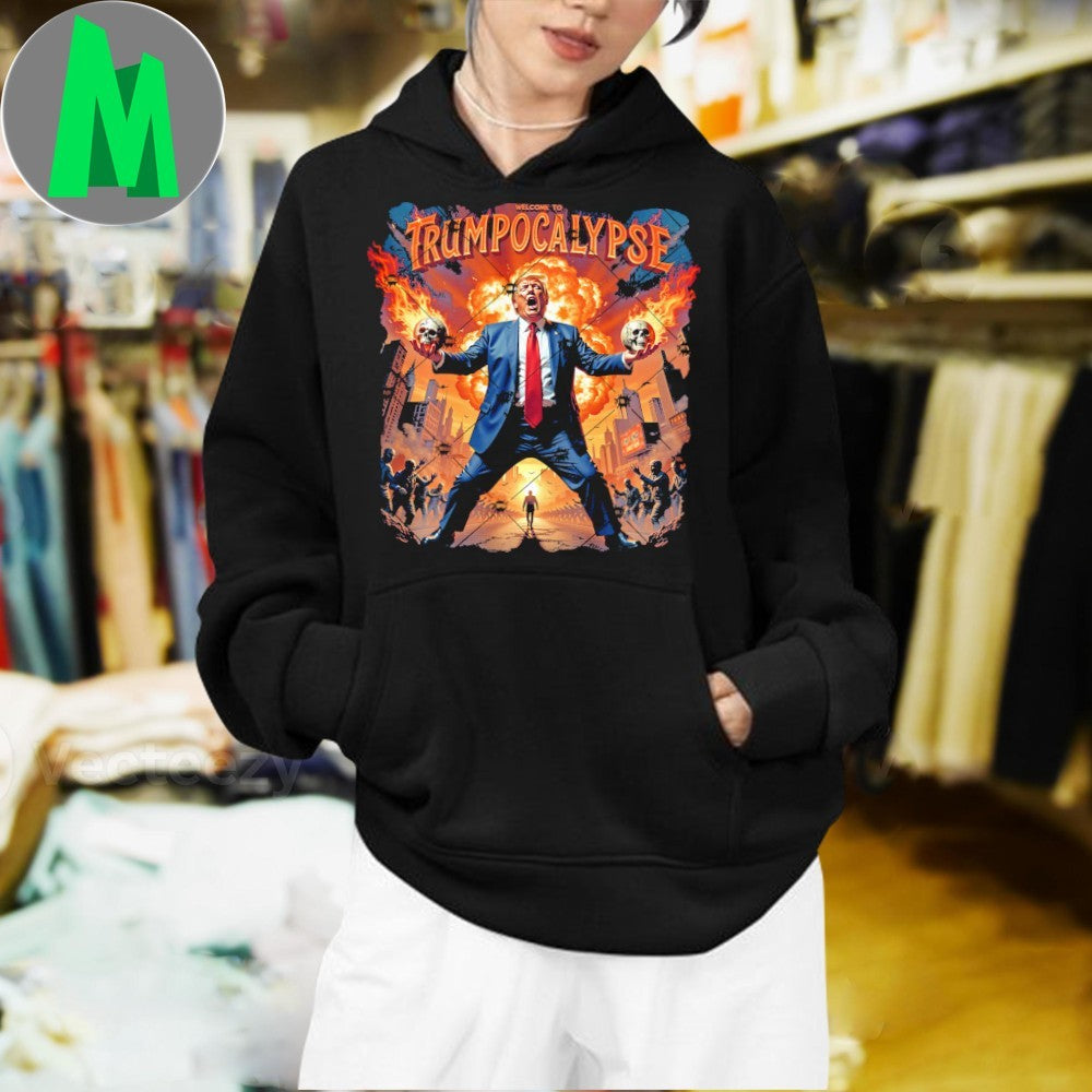 Welcome To Trump-ocalypse Shirt