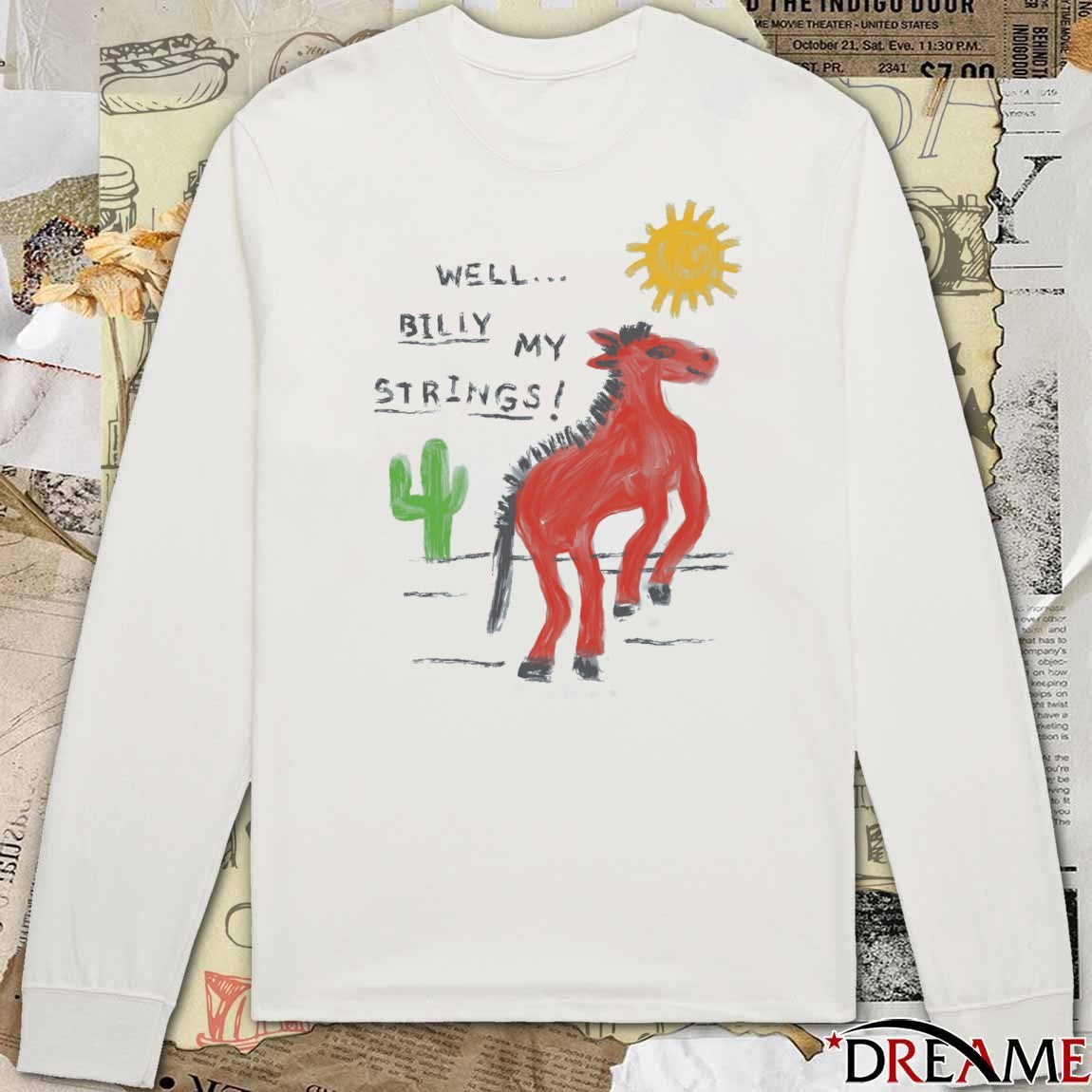 Well Billy My Strings 2026 t-shirt