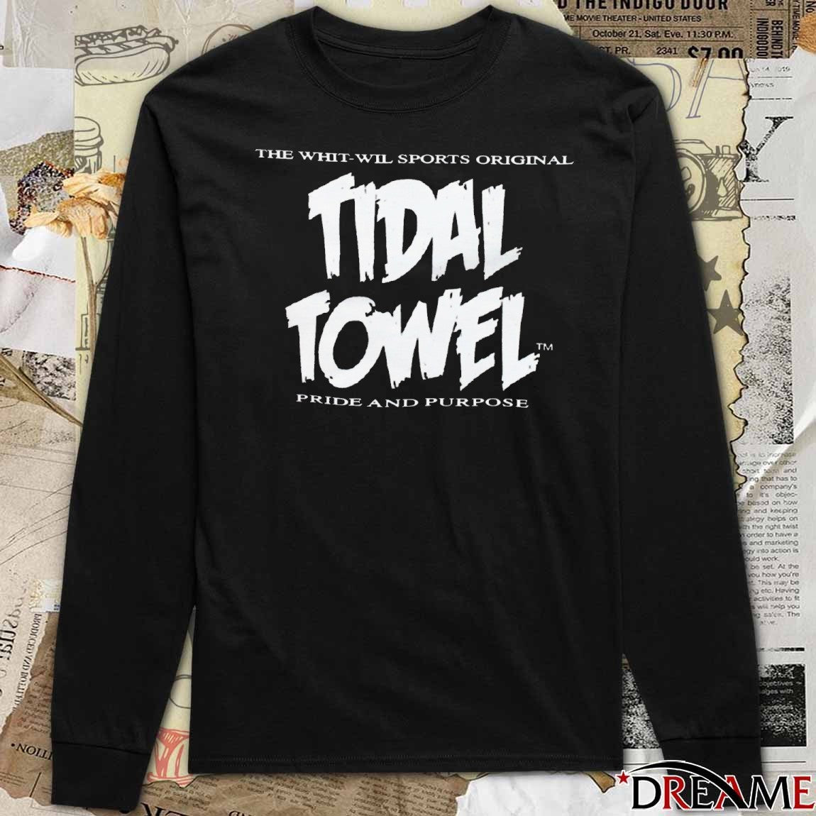 Whit-Wil Sports Original Tidal Towel Pride And Purpose t-shirt