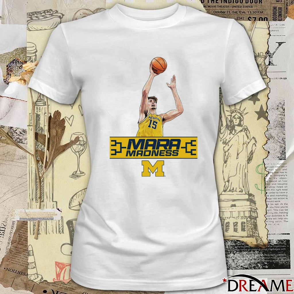 White University of Michigan Wolverines Basketball Aday Mara Mara Madness t-shirt