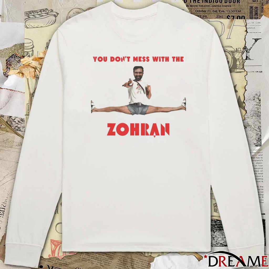 You Don’t Mess With The Zohran Mamdani New York City 2025 t-shirt