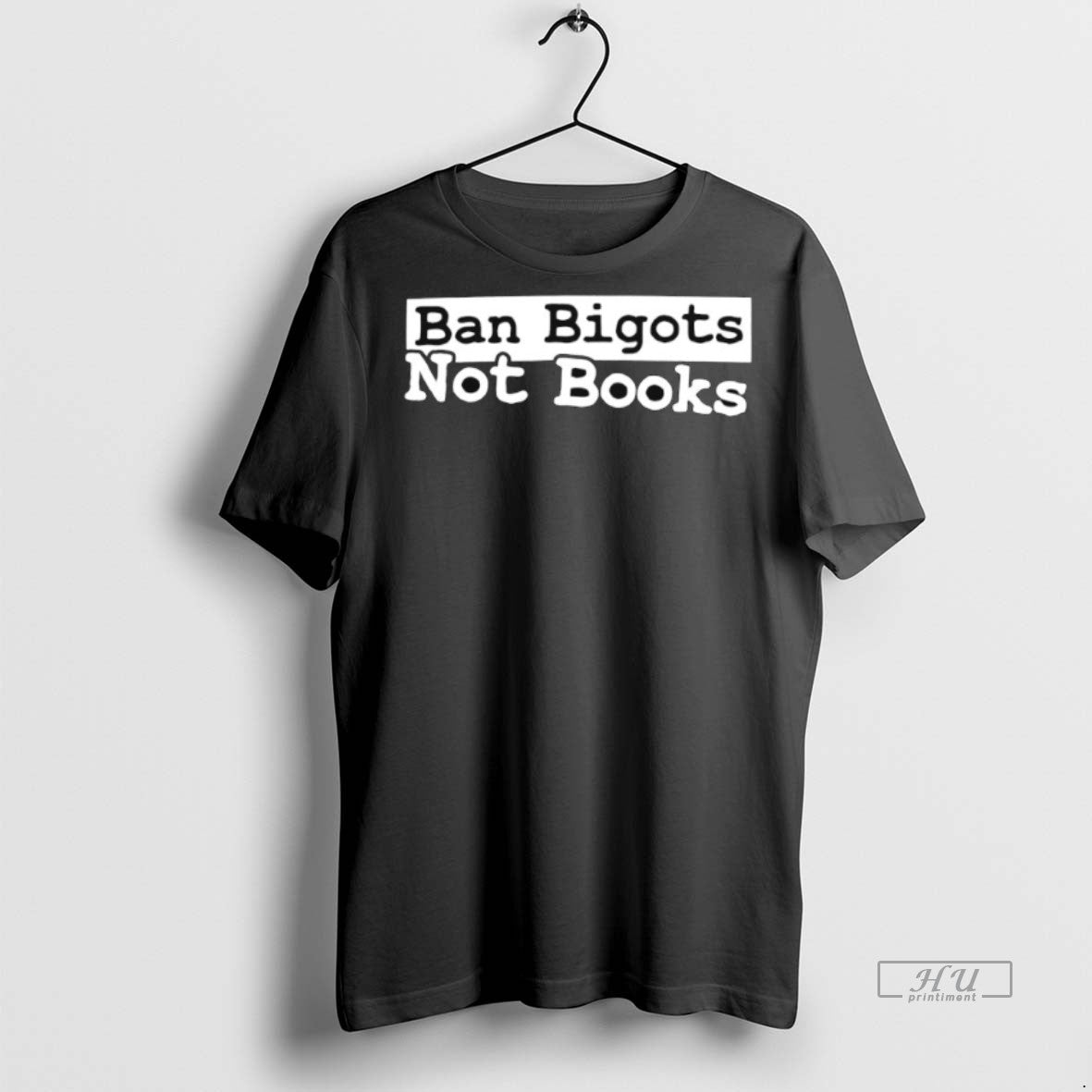 Officials Ban Bigots Not Books T Shirt Sweater