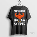 Officials Chicken Professional Leg Day Skipper T Shirt Sweater