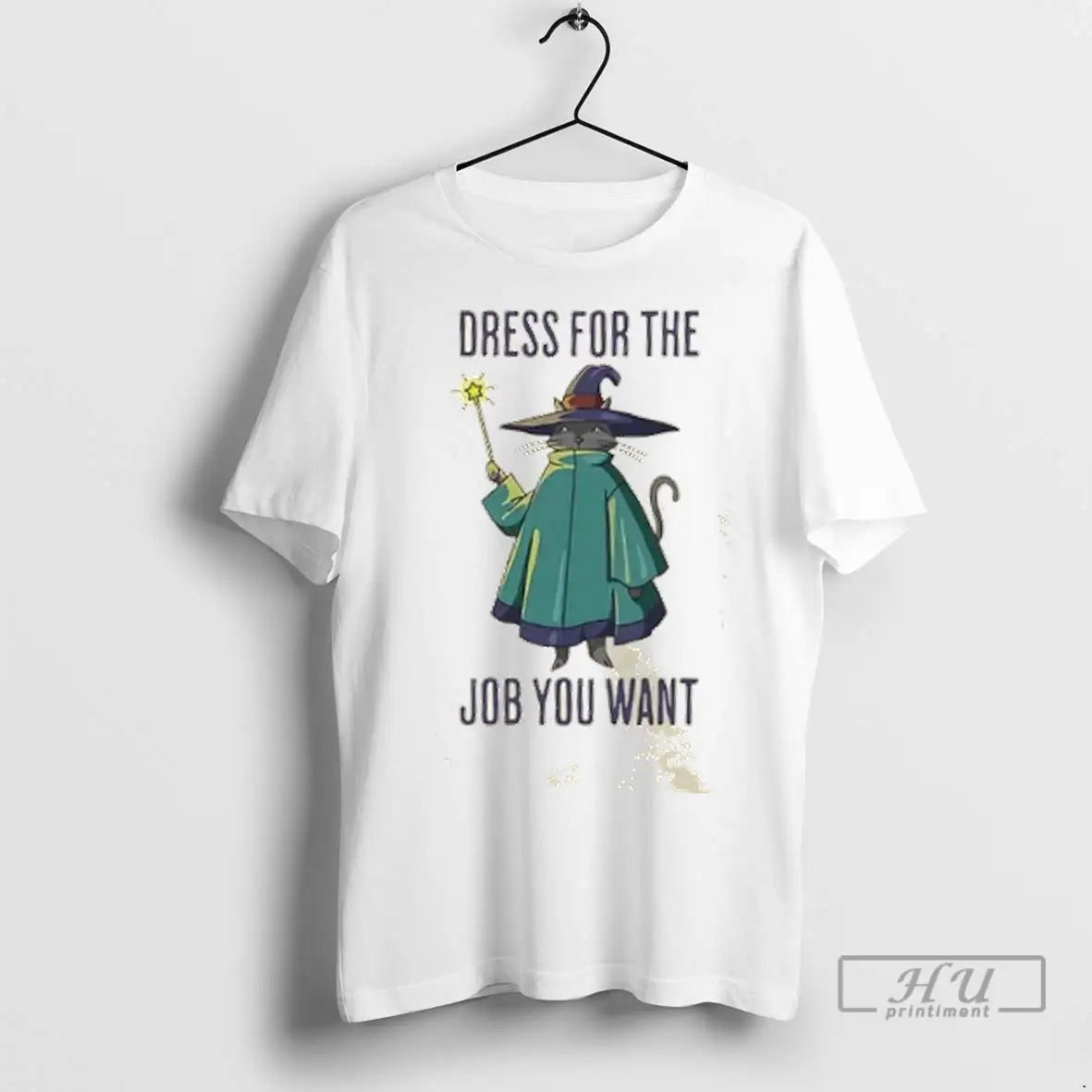 Officials Dress For The Job You Want Cat Wizard T Shirt