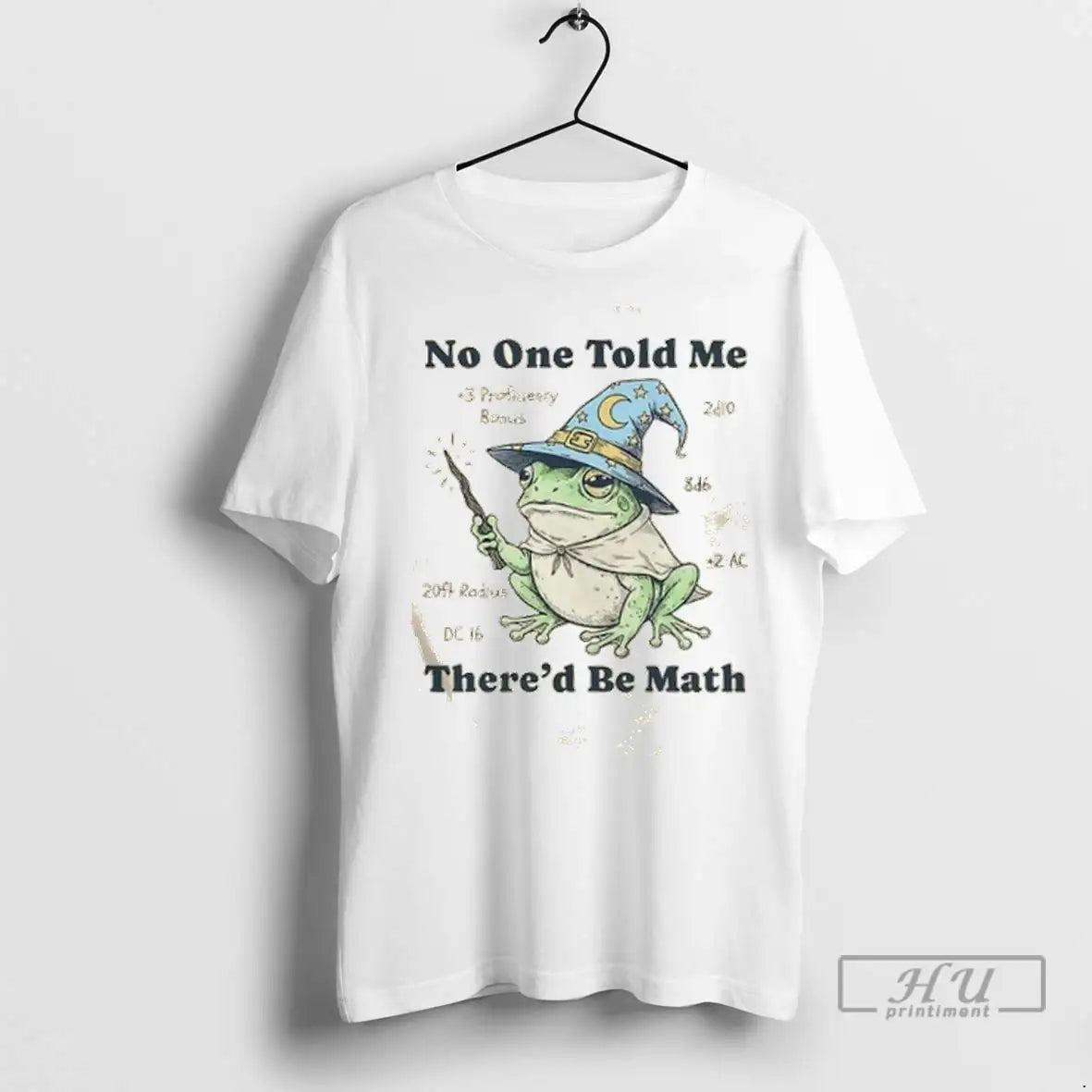 Officials Frog Wizard No One Told Me Thered Be Math T Shirt