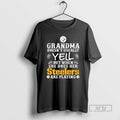 Officials Grandma Doesnt Usually Yell But When She Does Her Steelers Are Playing