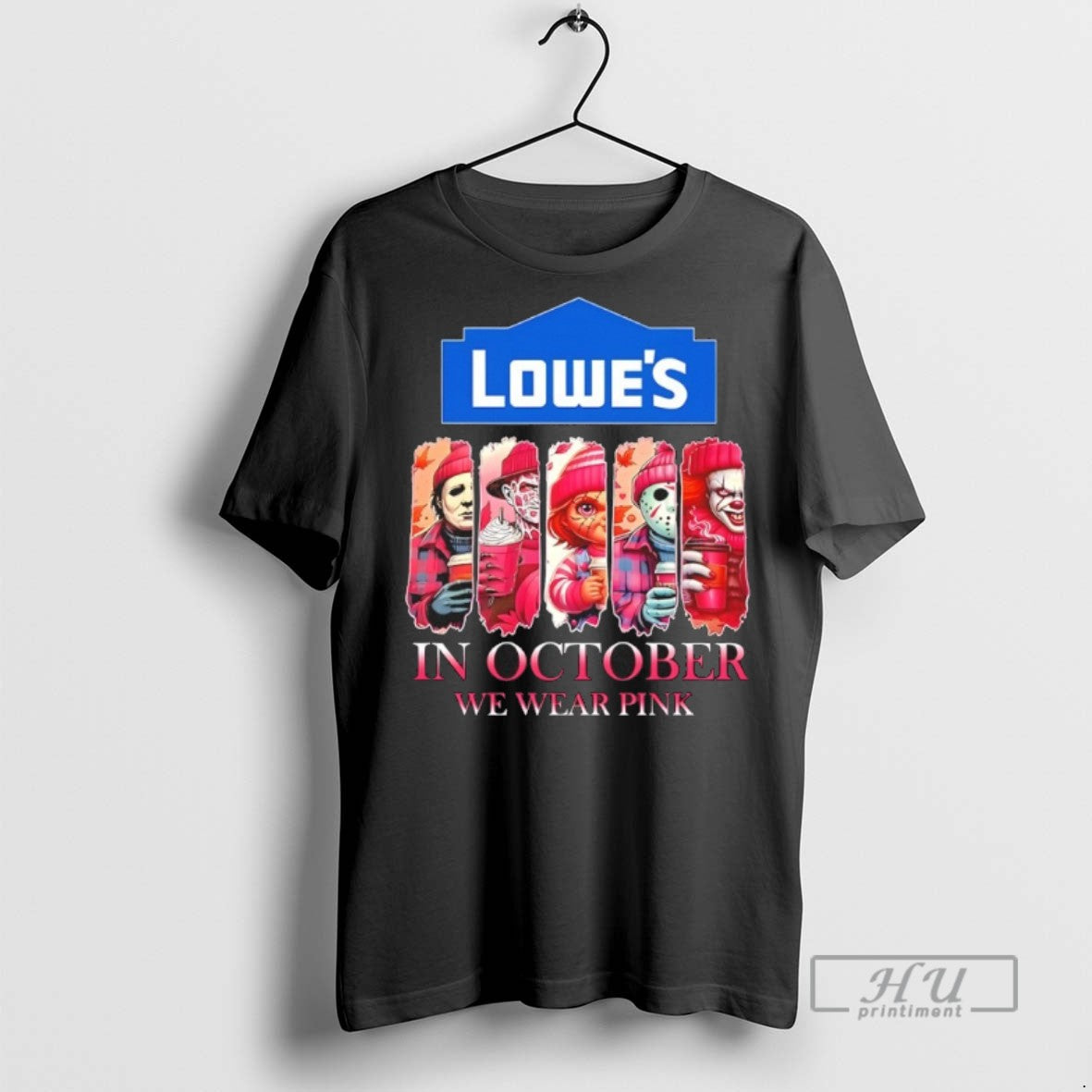 Officials Lowes X Horror Movies Halloween In October We Wear Pink T Shirt
