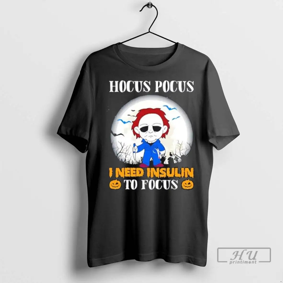 Officials Michael Myers Hocus Pocus I Need Insulin To Focus Halloween T Shirt