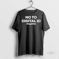 Officials No To Digital Id Together 2025 Shirt Sweater