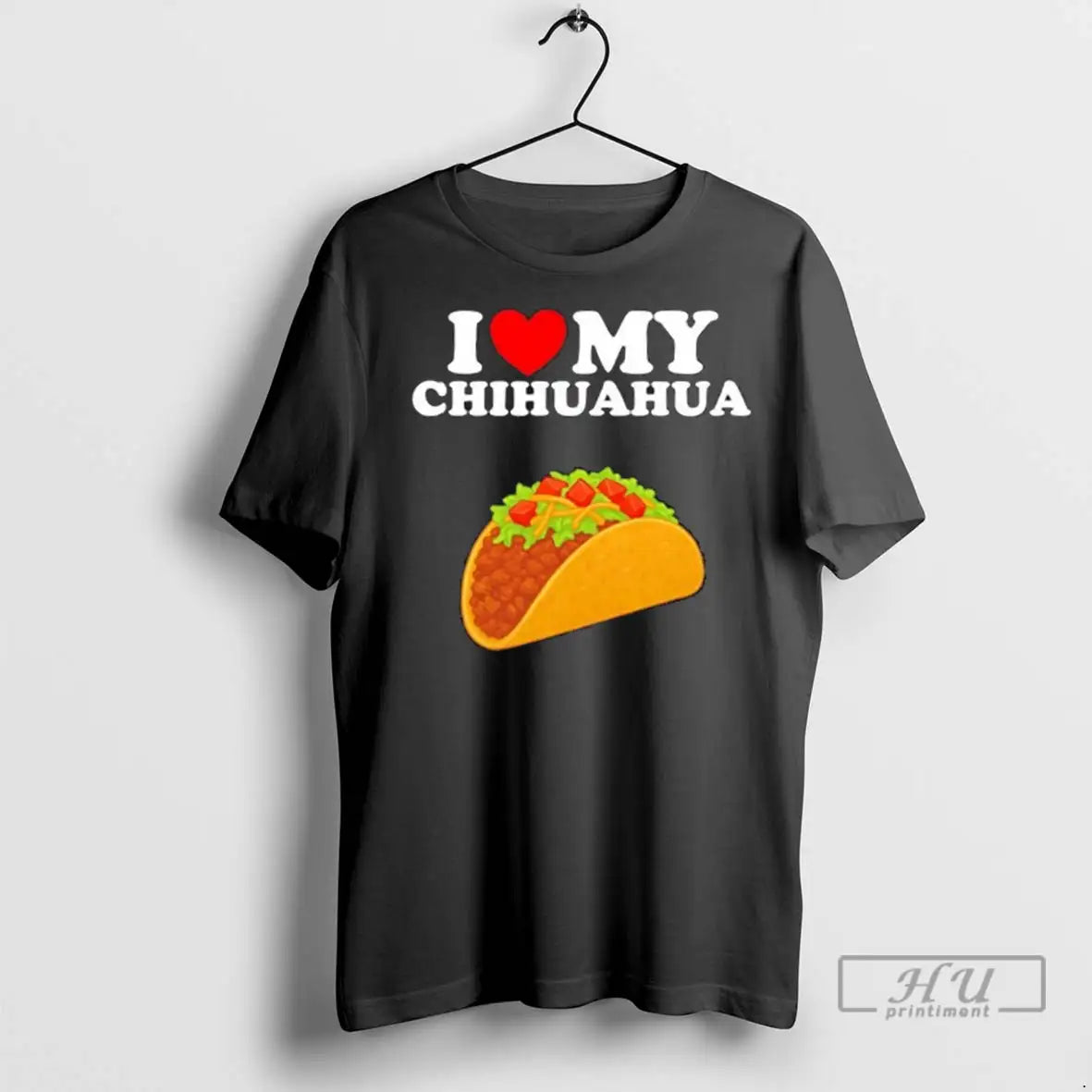Officials Taco I Love My Chihuahua 1 T Shirt