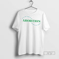 Officials Trending Abortion Free Safe Legal Local Anytime Any Reason T Shirt