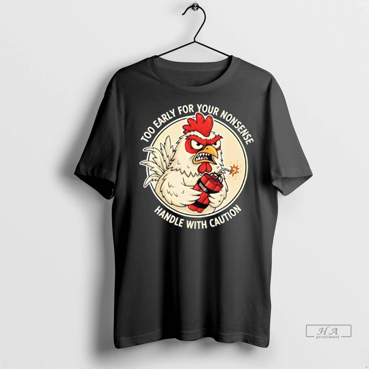 Officials Trendy Chicken Rooster Too Early For Your Nonsense Handle With Caution Shirt Sweater