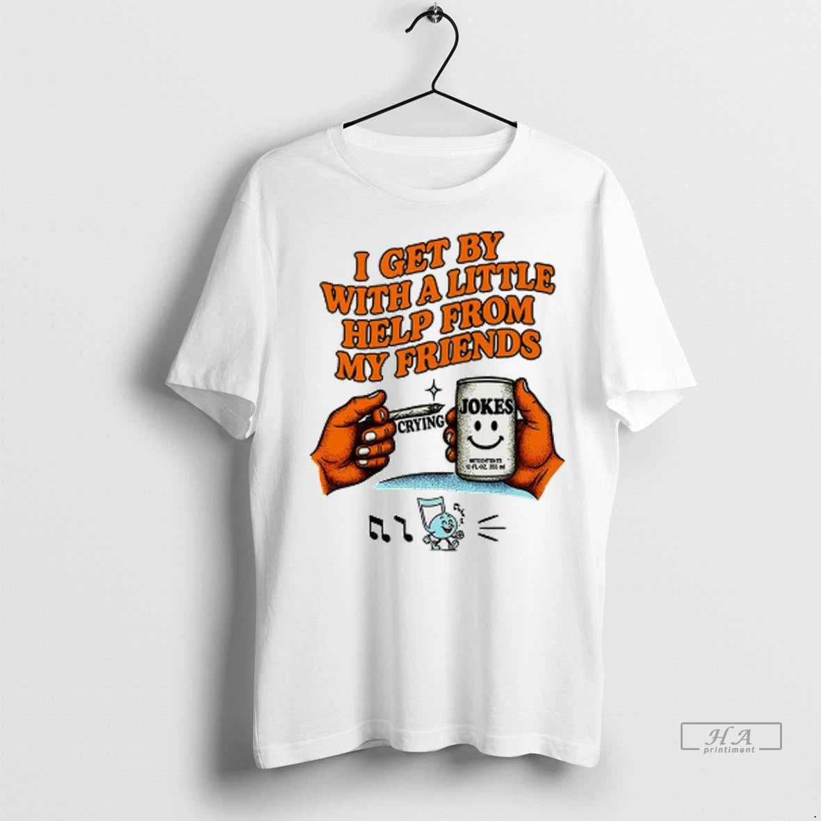 Officials Trendy I Get By With A Little Help From My Friends Crying Joke