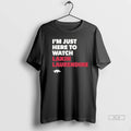 Officials Trendy Im Just Here To Watch Lakin Laurendine Arkansas Razorbacks Tee Shirt Sweater