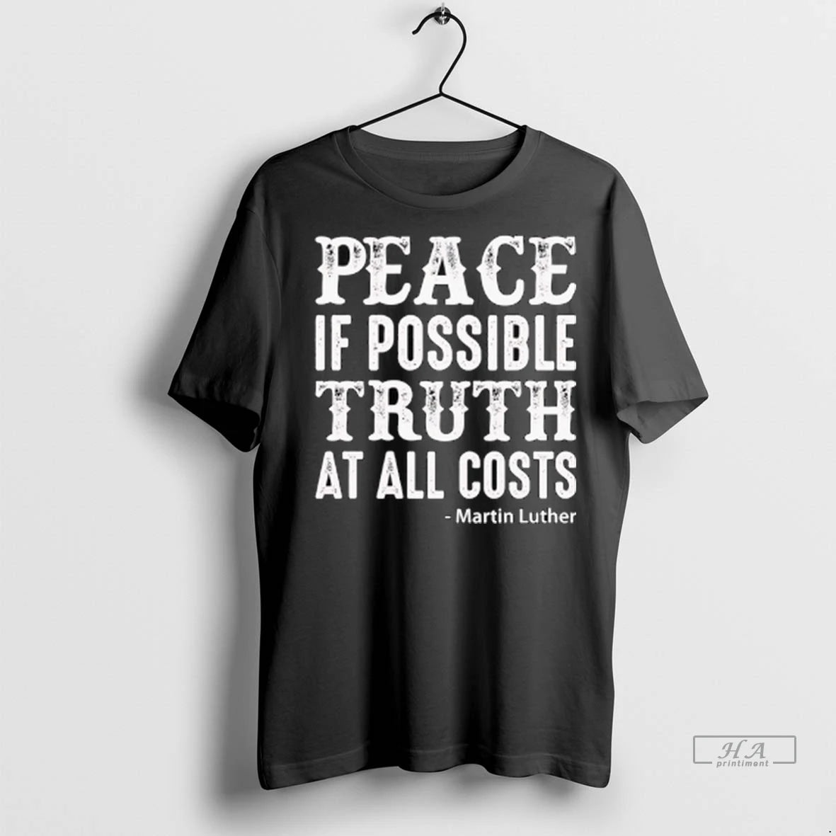 Officials Trendy Martin Luther Peace If Possible Truth At All Costs Shirt Sweater