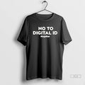 Officials Trendy No To Digital Id Together Tee Shirt Sweater