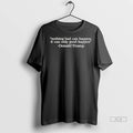 Officials Trendy Nothing Bad Can Happen It Can Only Good Happen Donald Trump Shirt Sweater