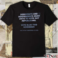 Offiicial Democrats And Independents To Unite And Vote Against Republicans Vote Blue This November 2025 t-shirt