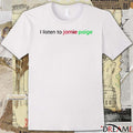 Offiicial I Listen To Jamie Paige 2025 t-shirt