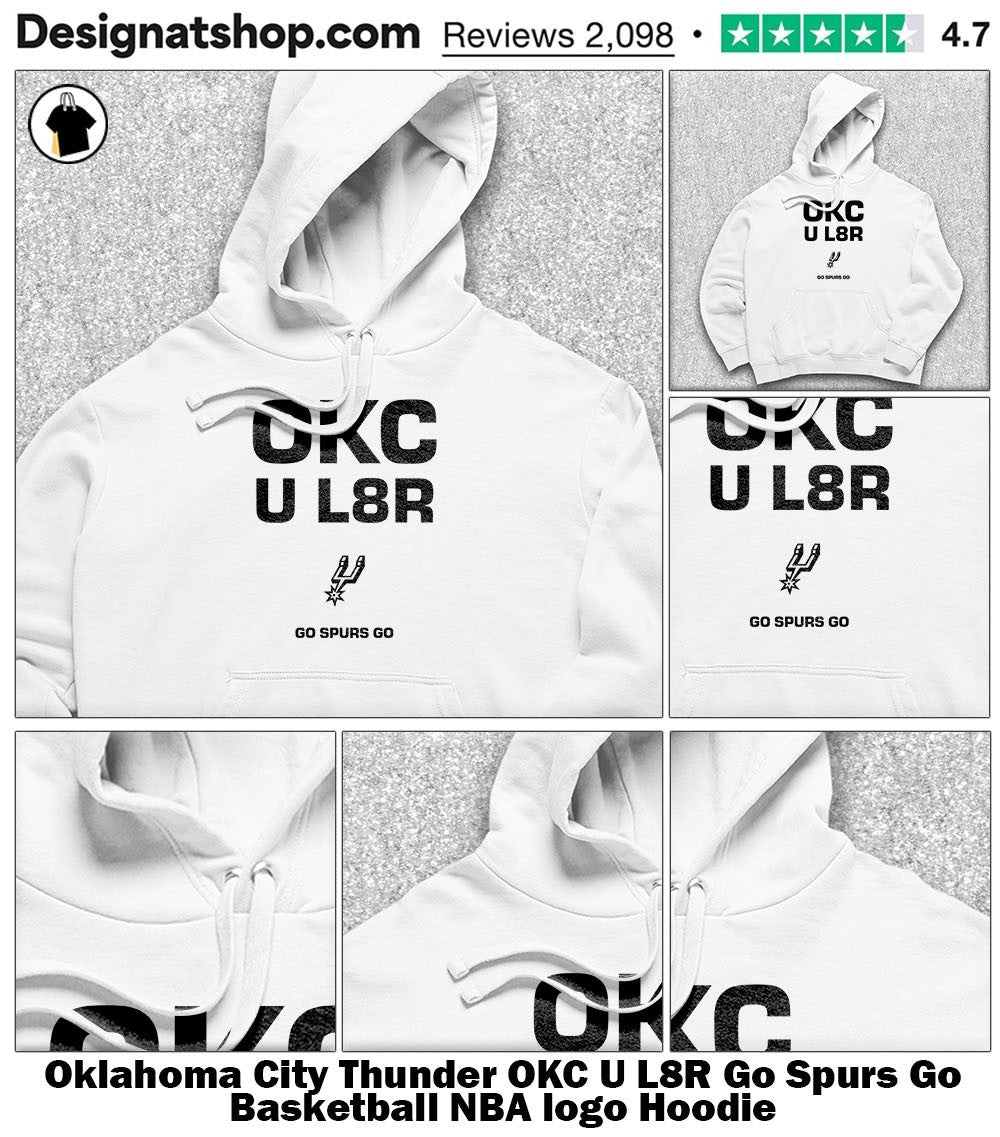 Oklahoma City Thunder OKC U L8R Go Spurs Go Basketball NBA logo shirt