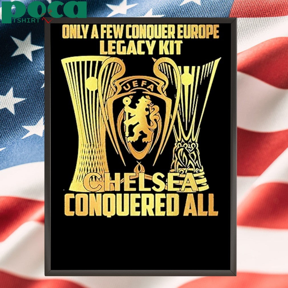 Ole Only A Few Conquer Europe Legacy Kit Chelsea Conquered All Shirt Miss Rebels Dont Let Em Get Hot Baseball Shirt