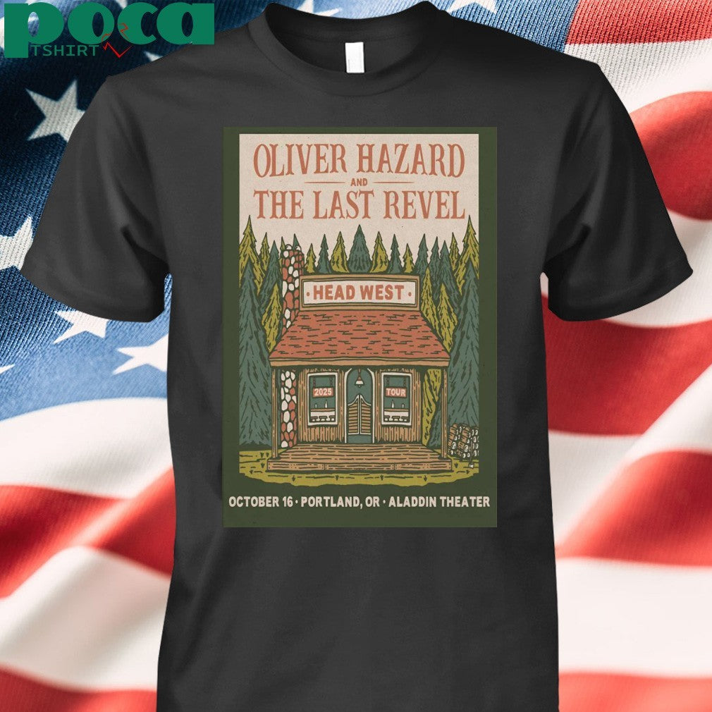 Oliver Hazard And The Last Revel Oct 16 2025 Portland OR Poster shirt