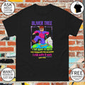 Oliver Tree Memorial I Fell Down To Earth from a hundred miles away and somehow shirt