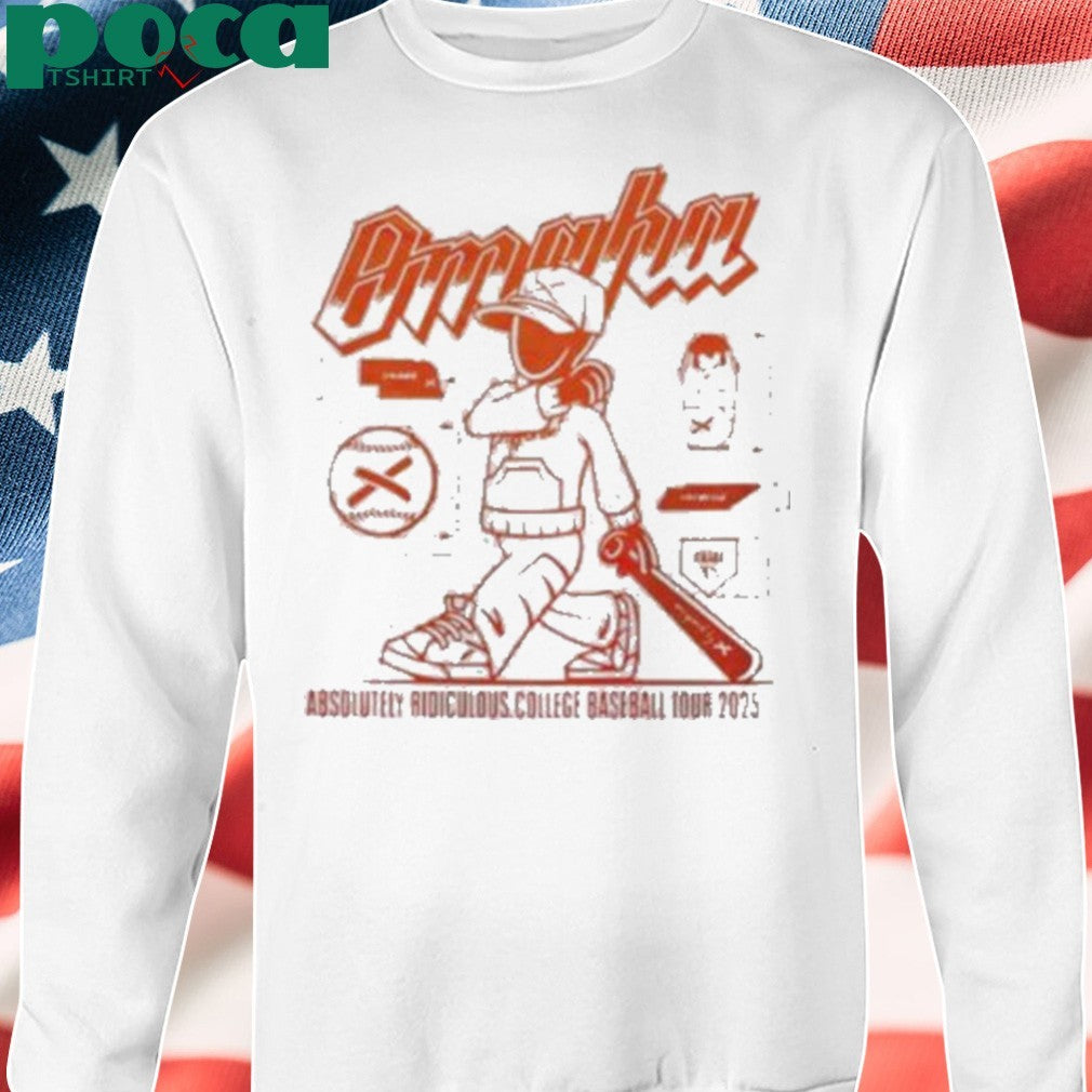 Omaha Absolutely Ridiculous College Baseball Tour 2025 shirt