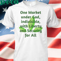 One market under God indivisible with liberty and security for all shirt