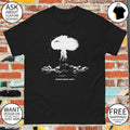 Operation Plumbbob Pascal-B She’s Gone Away shirt