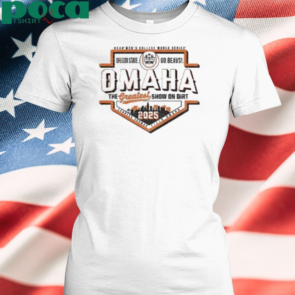 Oregon State Beavers NCAA Men’s College World Series the Greatest show on dirt shirt