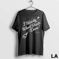 Original Clayton Kershaw 22 Los Angeles Dodgers I Hardly Want Pants Dave Signature