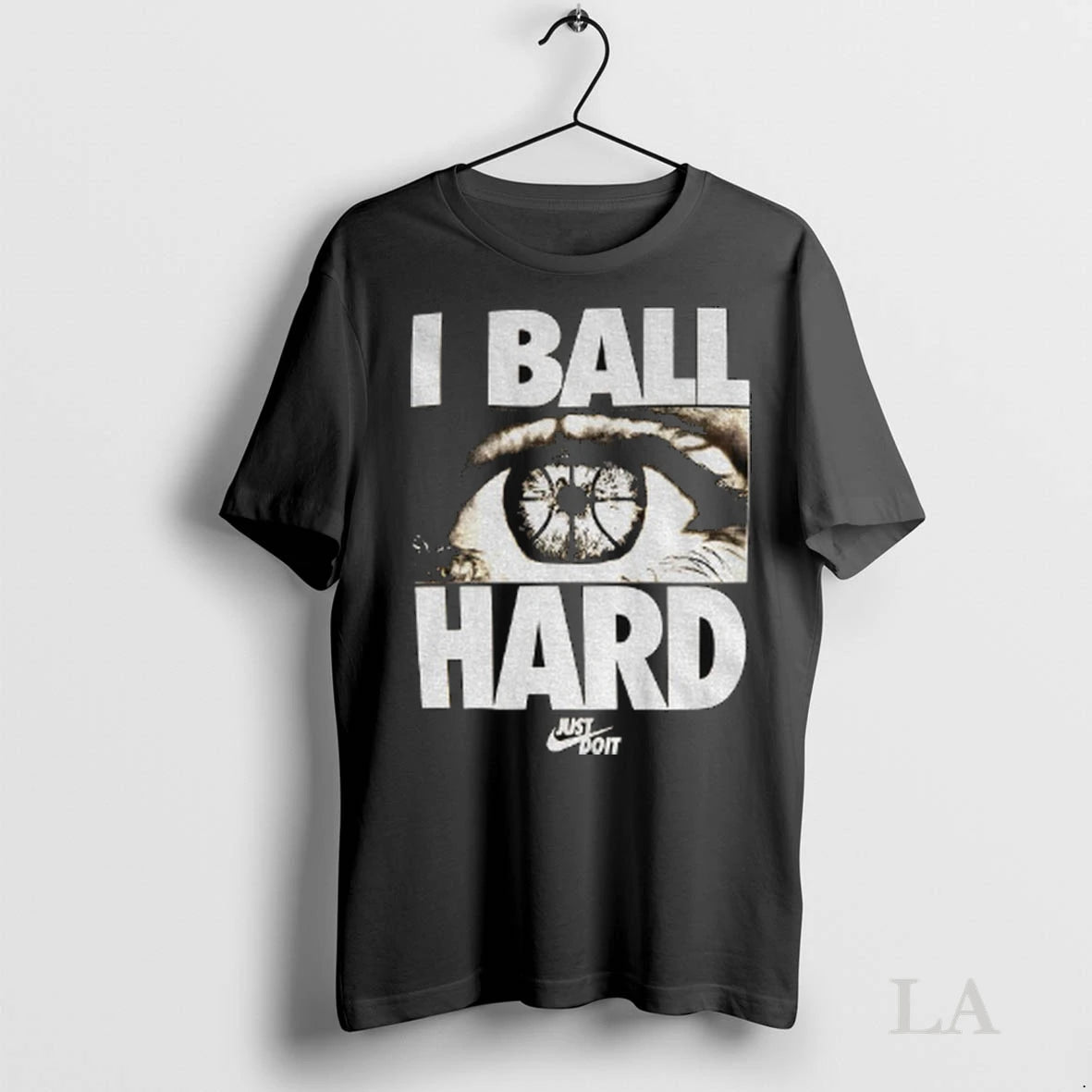 Original Eye I Ball Hard Just Do It Basketball