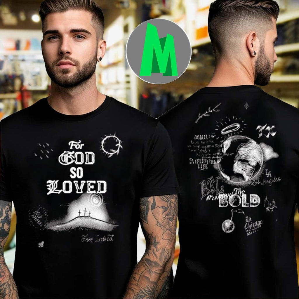Original For God So Loved Christian Three Crosses Shirt