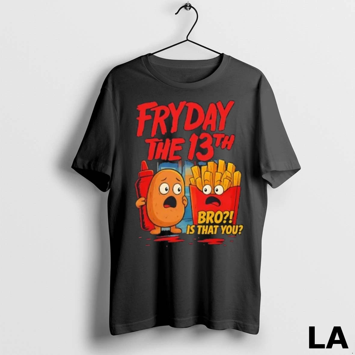 Original Fryday The 13th Bro Is That You Potato