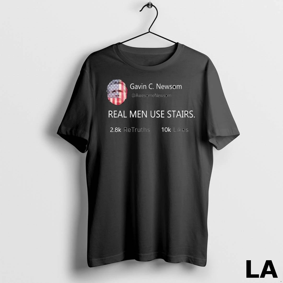 Original Gavin Newsom Real Men Use Stairs Long Sleve